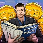 Embedding human rights into crypto isn’t optional, it’s foundational